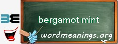 WordMeaning blackboard for bergamot mint